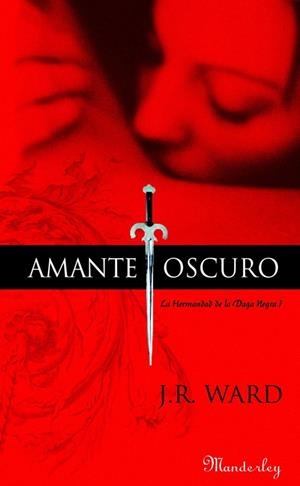 AMANTE OSCURO. LA HERMANDAD DE LA DAGA NEGRA 1 | 9788483652022 | WARD,J.R.(JESSICA BIRD)