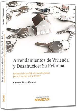 ARRENDAMIENTOS DE VIVIENDA Y DESAHUCIOS: SU REFORMA | 9788490147337 | PEREZ CONESA,CARMEN
