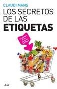 SECRETOS DE LAS ETIQUETAS. LA QUIMICA DE LOS PRODUCTOS DEL HOGAR | 9788434453296 | MANS,CLAUDI