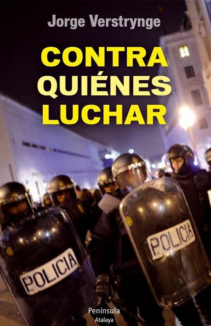 CONTRA QUIENES LUCHAR | 9788499422169 | VERSTRYNGE,JORGE