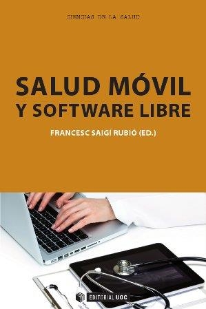 SALUD MOVIL Y SOFTWARE LIBRE | 9788490298831 | SAIGI,FRANCESC