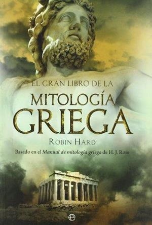 GRAN LIBRO DE LA MITOLOGIA GRIEGA | 9788497349017 | HARD,ROBIN