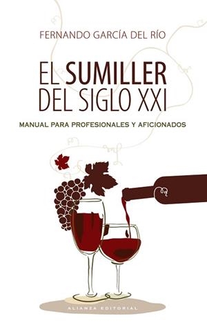 SUMILLER DEL SIGLO XXI. MANUAL PARA PROFESIONALES Y AFICIONADOS | 9788420609218 | GARCIA DEL RIO,FERNANDO