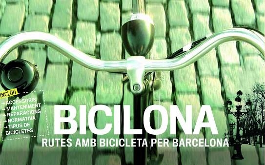 BICILONA. RUTES AMB BICICLETA PER BARCELONA | 9788490341513 | AUTORS, DIVERSOS