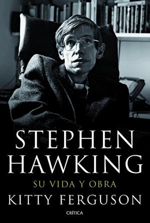 STEPHEN HAWKING SU VIDA Y OBRA | 9788498923186 | FERGUSON,KITTY