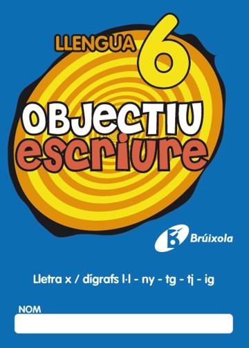 OBJECTIU ESCRIURE LLENGUA 6 | 9788499060279