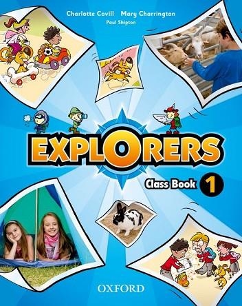 EXPLORERS 1 CLASS BOOK | 9780194509947 | COVIL,CHARLOTTE CHARRINGTON,MARY