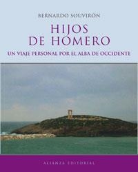 HIJOS DE HOMERO. UN VIAJE PERSONAL POR EL ALBA DE OCCIDENTE | 9788420620008 | SOUVIRON,BERNARDO