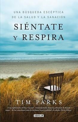 SIENTATE Y RESPIRA | 9788403013636 | PARKS,TIM