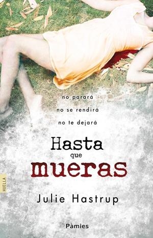 HASTA QUE MUERAS | 9788415433286 | HASTRUP,JULIE