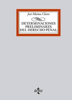 DETERMINACIONES PRELIMINARES DEL DERECHO PENAL | 9788430959891 | MUÑOZ CLARES,JOSE