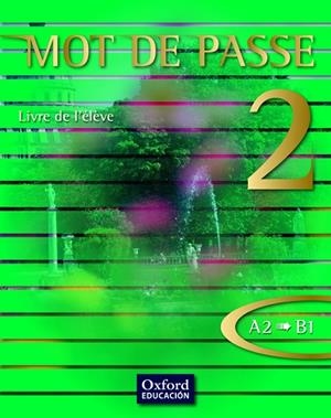 MOT DE PASSE 2  A2 B1 LIVRE D,ELEVE | 9788467351781 | DUSSOL DICHAMP,MAGALI