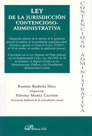 LEY DE LA JURISDICCION CONTENCIOSO-ADMINISTRATIVA | 9788490314562 | BADIOLA DIEZ,RAMON MUÑIZ CARRION,PALOMA