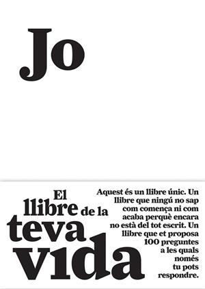 JO. EL LLIBRE DE LA TEVA VIDA | 9788484289128 | SÁNCHEZ VEGARA, MARÍA ISABEL