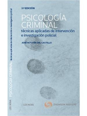 PSICOLOGIA CRIMINAL. TECNICAS APLICADAS DE INTERVENCION E INVESTIGACION POLICIAL | 9788498986020 | OTIN DEL CASTILLO,J.M.
