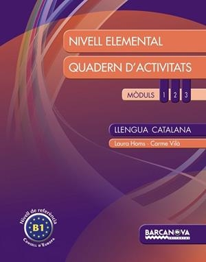 LLENGUA CATALANA NIVELL ELEMENTAL QUADERN D,ACTIVITATS 1 2 3 | 9788448932312 | VILA,CARME HOMS,LAURA