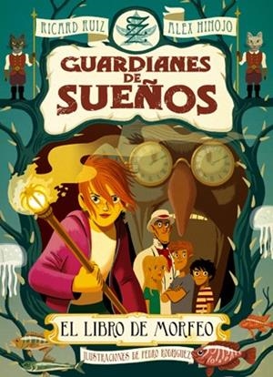 GUARDIANES DE LOS SUEÑOS | 9788424643775 | RUIZ,RICARD HINOJO,ALEX