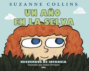 UN AÑO EN LA SELVA. RECUERDOS DE INFANCIA | 9788484882671 | COLLINS,SUZANNE