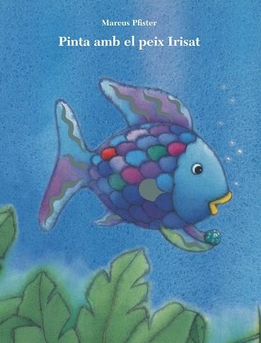 PINTA AMB EL PEIX IRISAT | 9788401906428