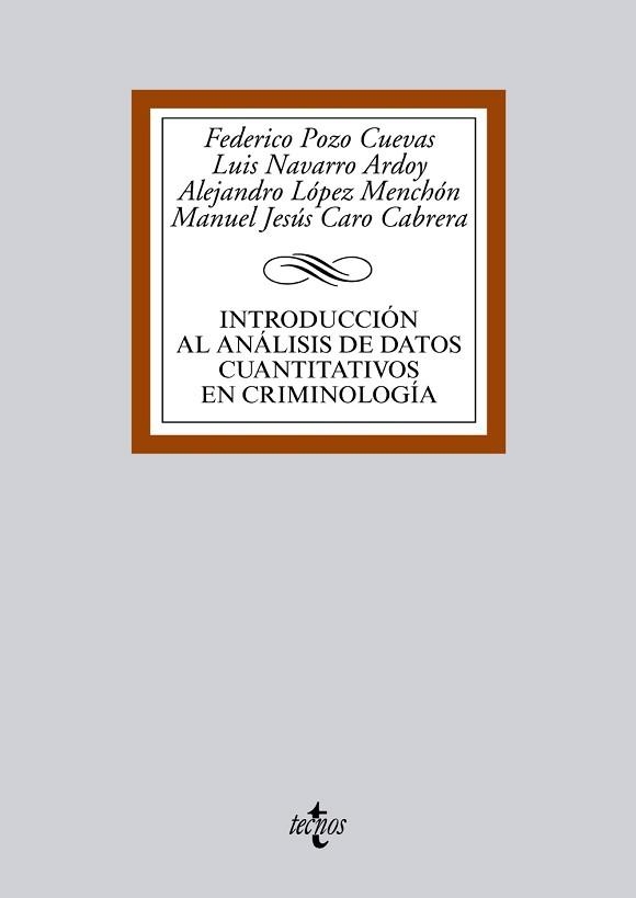INTRODUCCION AL ANALISIS DE DATOS CUANTITATIVOS EN CRIMINOLOGIA | 9788430958115 | POZO CUEVAS,FEDERICO NAVARRO ARDOY,LUIS LOPEZ MENCHON,ALEJANDRO CARO CABRERA,MANUEL JESUS