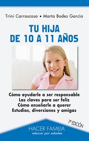 TU HIJA DE 10 A 11 AÑOS | 9788498405019 | CARRASCOSA COSO,TRINI BODES GARCIA,MARTA