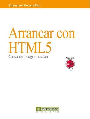 ARRANCAR CON HTML 5 CURSO DE PROGRAMACION | 9788426717986 | HERRERA RIOS,EMMANUEL