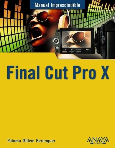 FINAL CUT PRO X | 9788441530515 | GUILLEN BERENGUER,PALOMA