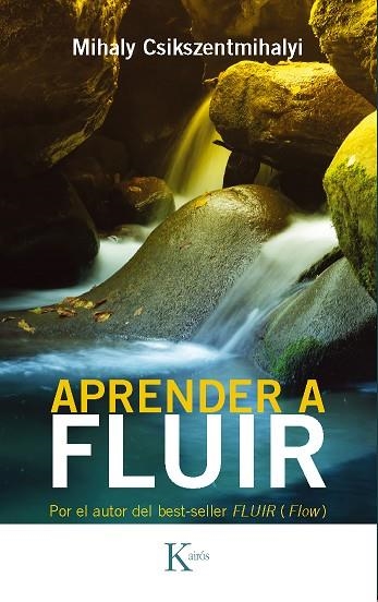 APRENDER A FLUIR | 9788472454125 | CSIKSZENTMIHALYI,MIHALY