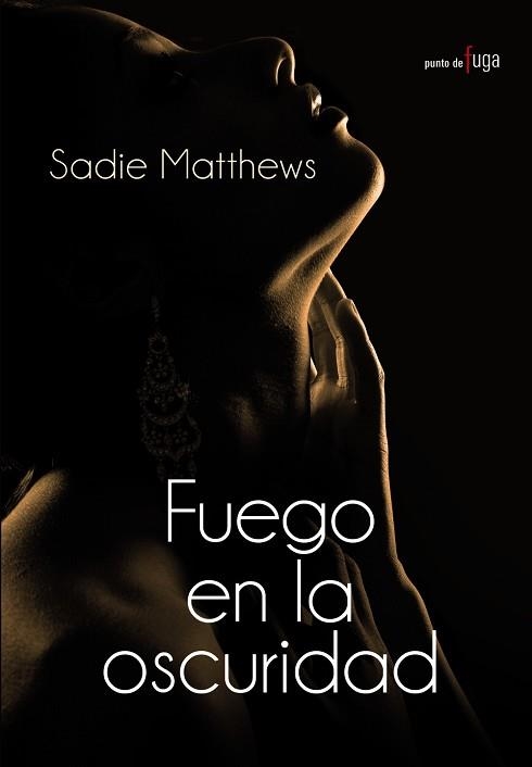 FUEGO EN LA OSCURIDAD | 9788420682891 | MATTHEWS,SADIE