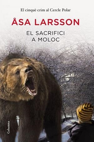 SACRIFICI A MOLOC. CINQUE CRIM AL CERCLE POLAR | 9788466416023 | LARSSON,ASA