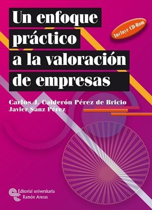 UN ENFOQUE PRACTICO A LA VALORACION DE EMPRESAS | 9788480047760 | CALDERON PEREZ,JOSE