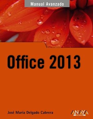 OFFICE 2013 | 9788441533608 | DELGADO CABRERA,JOSE Mª