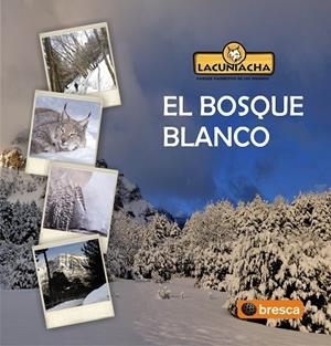 BOSQUE BLANCO | 9788497356978 | LACUNIACHA