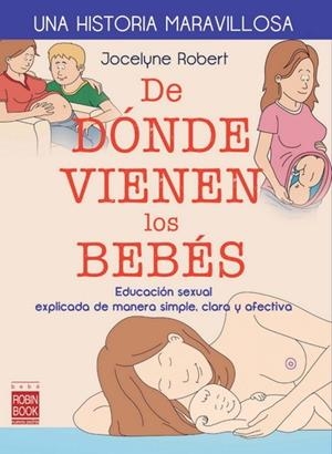 DE DONDE VIENEN LOS BEBES | 9788499173450 | ROBERT,JOCELYNE