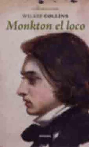 MONKTON EL LOCO | 9788415458425 | COLLINS,WILKIE