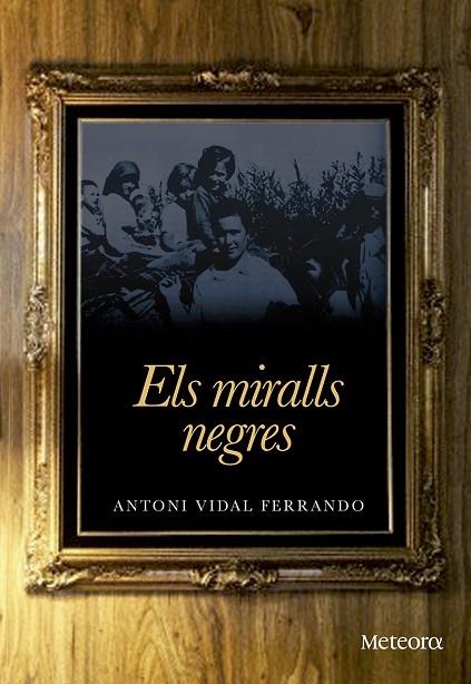 MIRALLS NEGRES | 9788492874859 | VIDAL FERRANDO,ANTONI