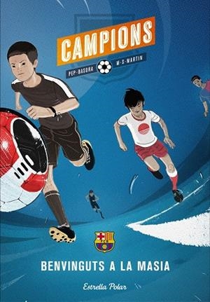 BENVINGUTS A LA MASIA | 9788415790716 | BASORA,PEP MARTIN,M.S.