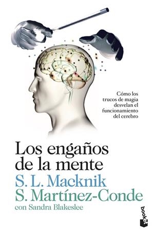 ENGAÑOS DE LA MENTE. TRUCOS DE MAGIA PARA SABER COMO FUNCIONA EL CEREBRO | 9788423346356 | BLAKESLEE,SANDRA MACKNIK,S.L. MARTINEZ CONDE,SUSANA
