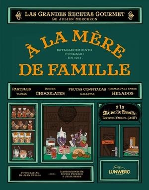 A LA MERE DE FAMILLE. LIBRO DE RECETAS | 9788497859301 | MERCERON,JULIEN