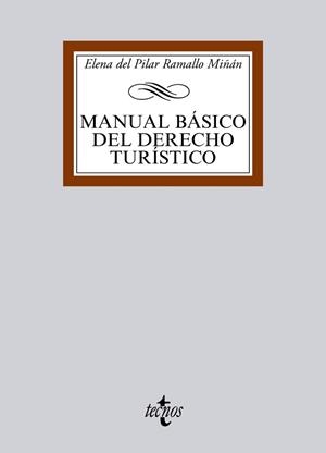 MANUAL BASICO DEL DERECHO TURISTICO | 9788430958542 | RAMALLO MIÑAN,ELENA DEL PILAR