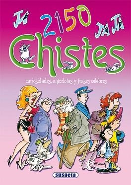 2150 CHISTES CURIOSIDADES ANECDOTAS Y FRASES CELEBRES | 9788430587186