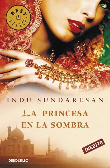 PRINCESA EN LA SOMBRA. INEDITO | 9788499083643 | SUNDARESAN,INDU