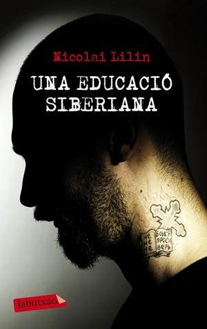 UNA EDUCACIO SIBERIANA | 9788499306001 | LILIN,NIKOLAI
