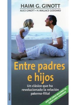 ENTRE PADRES E HIJOS | 9788497990110 | GINOTT,HAIM G.