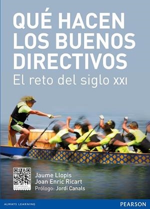 QUE HACEN LOS BUENOS DIRECTIVOS. EL RETO DEL SIGLO XXI | 9788415552680 | RICART,JOAN E. LLOPIS,JAUME