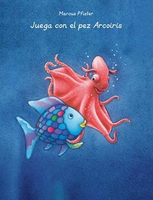 JUEGA CON EL PEZ ARCOIRIS | 9788401906435 | PFISTER MARCUS