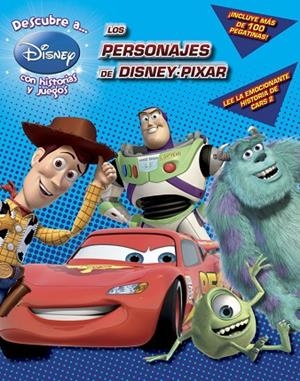 PERSONAJES DE DISNEY-PIXAR. CON HISTORIAS Y JUEGOS | 9788499514284 | DISNEY