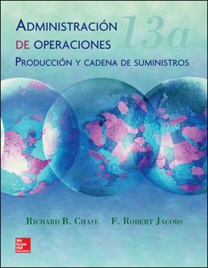 ADMINISTRACION DE OPERACIONES. PRODUCCION Y CADENA DE SUMINISTROS | 9786071510044 | CHASE,RICHARD JACOBS,F.ROBERT