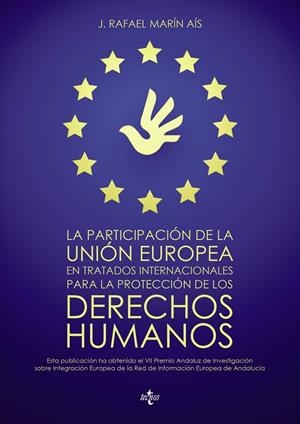 PARTICIPACION DE LA UNION EUROPEA EN TRATADOS INTERNACIONALES PARA LA PROTECCION DE LOS DERECHOS HUMANOS | 9788430961375 | MARIN AIS,J.RAFAEL