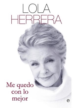 ME QUEDO CON LO MEJOR | 9788499708959 | HERRERA,LOLA